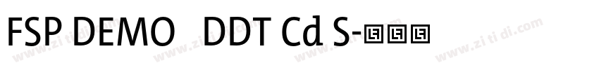 FSP DEMO   DDT Cd S字体转换